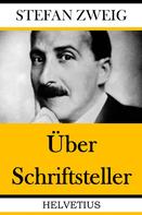 Stefan Zweig: Über Schriftsteller 