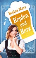 Regina Mars: Hopfen und Herz ★★★★★