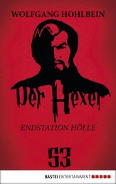 Der Hexer 53 - Endstation Hölle. Roman