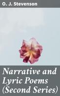 O. J. Stevenson: Narrative and Lyric Poems (Second Series) 