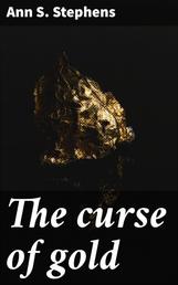 The curse of gold