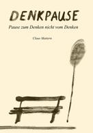 Claus Mattern: Denkpause 