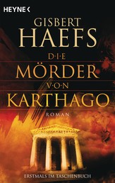 Die Mörder von Karthago - Roman