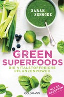 Sarah Schocke: Green Superfoods ★★