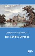 Joseph von Eichendorff: Das Schloss Dürande 