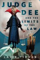 Lavie Tidhar: Judge Dee and the Limits of the Law 
