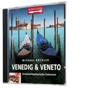 Mords-Genuss: Venedig & Veneto - Kriminell-kulinarische Exkursion