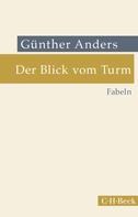 Günther Anders: Der Blick vom Turm 