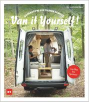 Van it Yourself! - Ausbautipps für deinen Camper – von Bus bis Sprinter