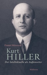 Kurt Hiller - Der Intellektuelle als Außenseiter