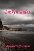 Annemarie Nikolaus: Broken Rules 