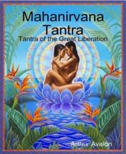 Mahanirvana Tantra - Tantra of the Great Liberation