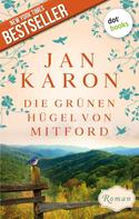 Jan Karon: Die grünen Hügel von Mitford - Die Mitford-Saga: Band 3 ★★★★