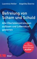 Laurence Heller: Befreiung von Scham und Schuld ★★★★★