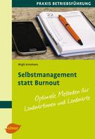 Birgit Arnsmann: Selbstmanagement statt Burnout 