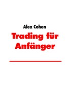 Alex Cohen: Trading für Anfänger ★★★★
