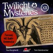 Twilight Mysteries, Die neuen Folgen, Folge 12: Maximum (Fassung mit Audio-Kommentar)