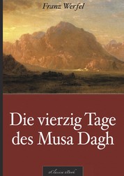 Franz Werfel: Die vierzig Tage des Musa Dagh - (Kommentiert)