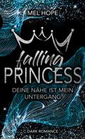 Mel Hope: Falling Princess: Deine Nähe ist mein Untergang ★★★★
