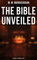 M. M. Mangasarian: The Bible Unveiled (Religious & Historical Study) 