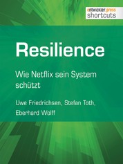 Resilience - Wie Netflix sein System schützt