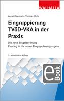 Thomas Mohr: Eingruppierung TVöD-VKA in der Praxis 