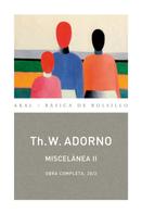 Theodor W. Adorno: Miscelánea II 