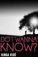 Kinga Vidó: Do I Wanna Know? 