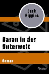 Baron in der Unterwelt - Roman
