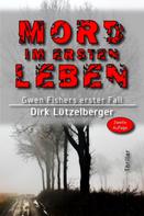 Dirk Lützelberger: Mord im ersten Leben 