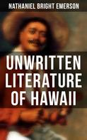 Nathaniel Bright Emerson: Unwritten Literature of Hawaii 