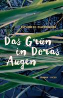 Elisabeth Schmidauer: Das Grün in Doras Augen ★★★