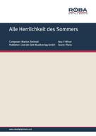 Dieter Schneider: Alle Herrlichkeit des Sommers 