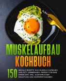 Fabian König: Muskelaufbau Kochbuch 