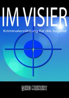 Gerd Meinert: Im Visier 
