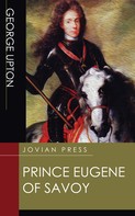 George Upton: Prince Eugene of Savoy 