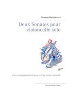 Micheline Cumant: Deux Sonates pour violoncelle solo 