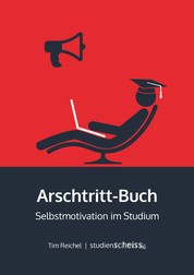Arschtritt-Buch - Selbstmotivation im Studium