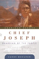 Candy Moulton: Chief Joseph 