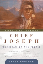 Chief Joseph - Guardian of the People