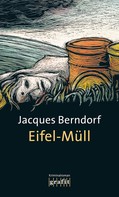 Jacques Berndorf: Eifel-Müll ★★★★