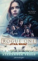 Star Wars™ - Rogue One - Der Roman zum Film