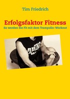 Tim Friedrich: Erfolgsfaktor Fitness ★