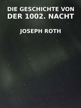Die Geschichte von der 1002. Nacht