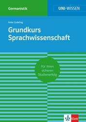Uni-Wissen Grundkurs Sprachwissenschaft - Sicher im Studium Germanistik