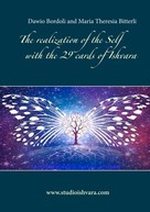 Dawio Bordoli: The realization of the Self with the 29 cards of Ishvara 