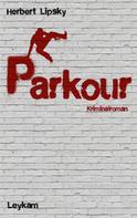 Herbert Lipsky: Parkour 