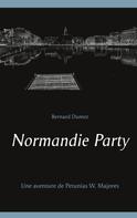 Bernard Dumez: Normandie Party 