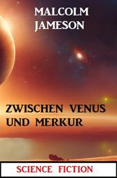 Zwischen Venus und Merkur: Science Fiction