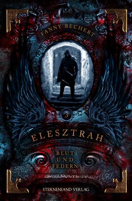Elesztrah (Band 3): Blut und Federn